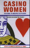Susan Chandler and Jill B. Jones – Casino Women