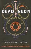 Todd James Pierce and Jarret Keene (eds.) – Dead Neon