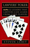 Steven Lubet - Lawyer's Poker: 52 Lessons That Lawyers Can Learn From Card Players